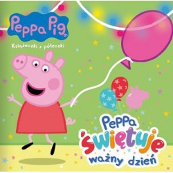 Peppa Pig Książeczki z półeczki część 85. Peppa świętuje ważny dzień motyleksiazkowe.pl