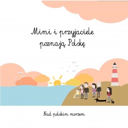 Mimi i przyjaciele poznają Polskę Nad polskim morzem