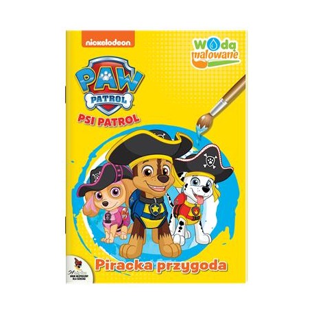 Psi Patrol Wodą malowane część 10. Piracka przygoda motyleksiazkowe.pl