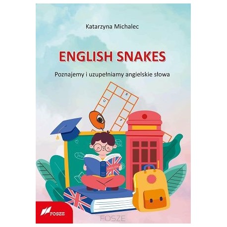 ENGLISH SNAKES Poznajemy i uzupełniamy angielskie słowa motyleksiazkowe.pl