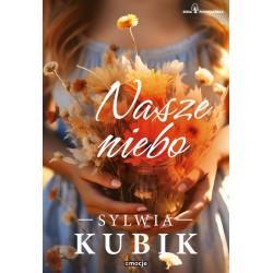 Nasze niebo Sylwia Kubik motyleksiazkowe.pl