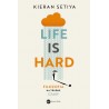 Life is Hard Filozofia na trudne czasy