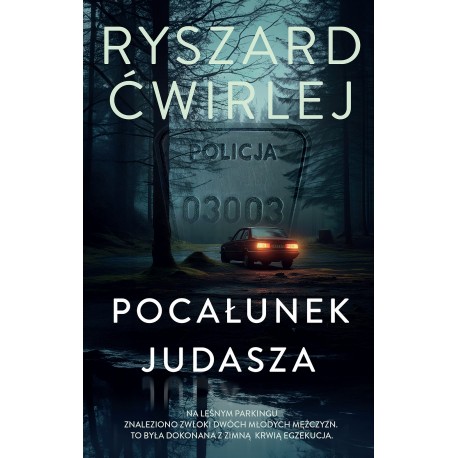 Pocałunek Judasza Ryszard Ćwirlej motyleksiazkowe.pl