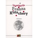 Likwidacja Franza Kutschery