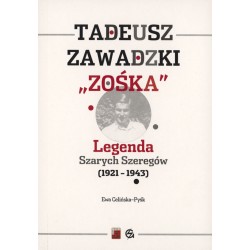 Tadeusz Zawadzki "Zośka". Legenda Szarych Szeregów 1921-1943 Ewa Celińska-Pyśk motyleksiazkowe.pl