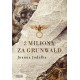 2 miliony za Grunwald Joanna Jodełka motyleksiazkowe.pl