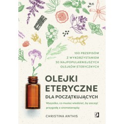 Olejki eteryczne dla początkujących motyleksiazkowe.pl