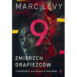 Zmierzch drapieżców. Grupa 9 Tom 2 Marc Levy motyleksiazkowe.pl