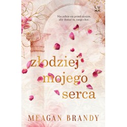 Złodziej mojego serca Meagan Brandy motyleksiazkowe.pl