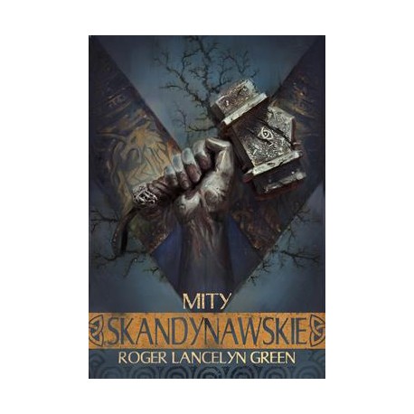Mity skandynawskie Roger Lancelyn-Green motyleksiazkowe.pl