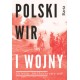 Polski wir I wojny. XX wiek. Zbliżenia 1914-1918 motyleksiazkowe.pl