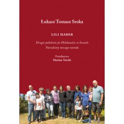 Lili Haber. Drugie pokolenie po Holokauście w Izraelu. Narodziny nowego narodu Łukasz Tomasz Sroka motyleksiazkowe.pl