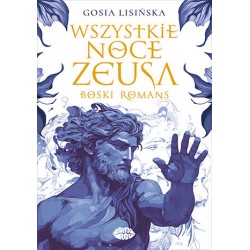 Wszystkie noce Zeusa Boski romans Gosia Lisińska motyleksiazkowe.pl