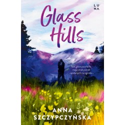 Glass Hills Anna Szypczyńska motyleksiazkowe.pl