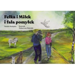 Felka i Miłek i fala pomyłek Natalia Madejska motyleksiazkowe.pl