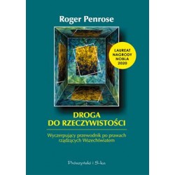 Droga do rzeczywistości. Wyczerpujący przewodnik po prawach rządzących Wszechświatem Roger Penrose motyleksiazkowe.pl