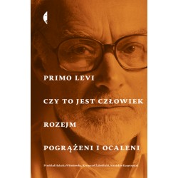 Czy to jest człowiek, Rozejm, Pogrążeni i ocaleni Primo Levi motyleksiazkowe.pl