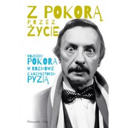 Z Pokorą przez życie Wojciech Pokora Krzysztof Pyzia motyleksiazkowe.pl