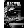 Maszyna. Antologia horroru industrialnego