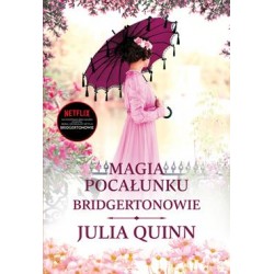 Magia pocałunku /Bridgertonowie Tom 7 Julia Quinn motyleksiazkowe.pl