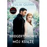 Mój książę /Bridgertonowie Tom 1