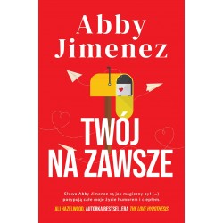 Twój na zawsze Abby Jimenez motyleksiazkowe.pl