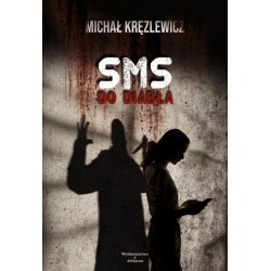 SMS do diabła Michał Kręzlewicz motyleksiazkowe.pl