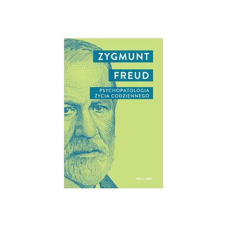 Psychopatologia życia codziennego Zygmunt Freud motyleksiazkowe.pl