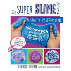 Super Slime 2 Edycja ekstremalna Alyssa Jagan motyleksiazkowe.pl