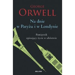 Na dnie w Paryżu i w Londynie Gerge Orwell motyleksiazkowe.pl