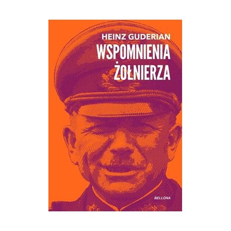 Wspomnienia żołnierza Heinz Guderian motyleksiazkowe.pl