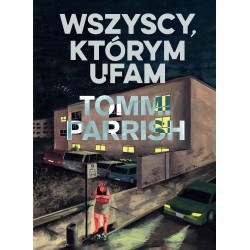 Wszyscy, którym ufam