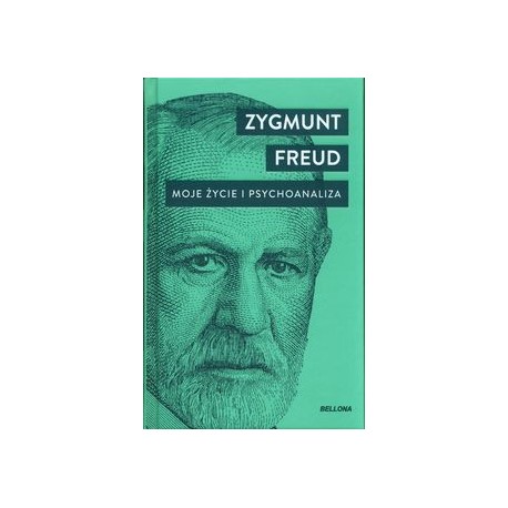 Moje życie i psychoanaliza Zygmunt Freud motyleksiazkowe.pl