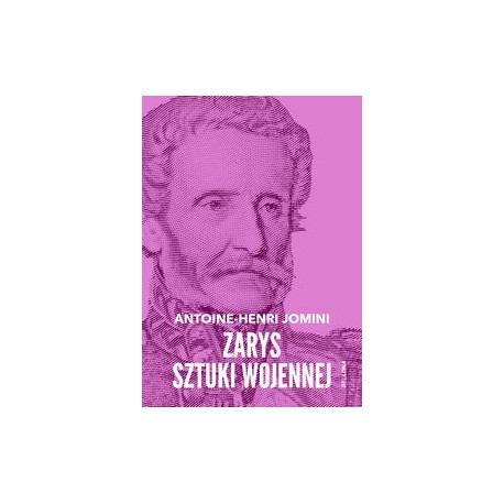 Zarys sztuki wojennej Antoine-Henri Jomini motyleksiazkowe.pl