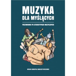 Muzyka dla myślących. Przewodnik po stereotypach muzycznych motyleksiazkowe.pl