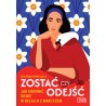Zostać czy odejść. Jak obronić siebie w relacji z narcyzem