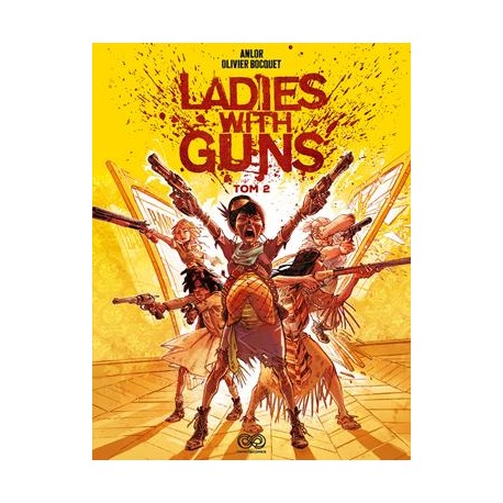 Ladies with Guns Tom 2 Anlor Olivier Bocquet motyleksiazkowe.pl