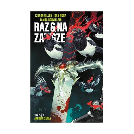 Raz i na zawsze Tom 5 Jałowa ziemia Kieron Gillen,Dan Mora motyleksiazkowe.pl