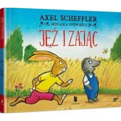 Jeż i Zając Axel Scheffler motyleksiazkowe.pl