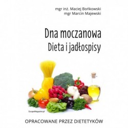 Dna moczanowa. Dieta i jadłospisy Bońkowski Maciej , Majewski Marcin motyleksiazkowe.pl
