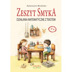 Działania matematyczne z tekstem Zeszyt Smyka Katarzyna Michalec motyleksiazkowe.pl
