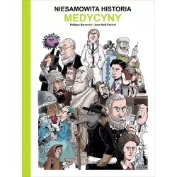 Niesamowita historia medycyny