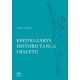 Krótki zarys historii tańca i baletu Irena Turska motyleksiazkowe.pl