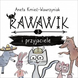 Rawawik i przyjaciele Aneta Kmieś-Wawrzyniak motyleksiazkowe.pl