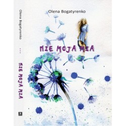 Nie moja Mia Olena Bogatyrenko motyleksiazkowe.pl