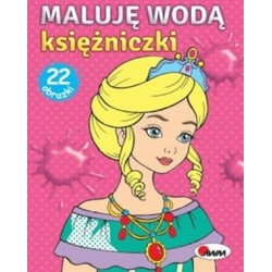 Maluję wodą Księżniczki