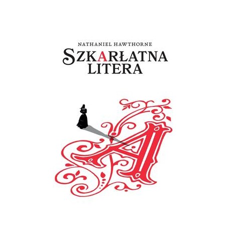 Szkarłatna litera Nathaniel Hawthorne motyleksiazkowe.pl