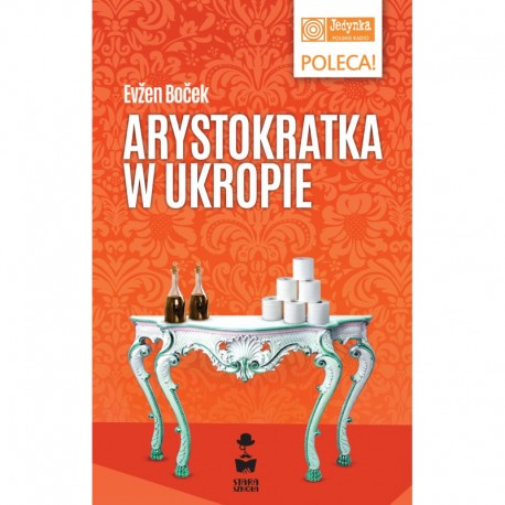 Arystokratka w ukropie Evzen Bocek motyleksiazkowe.pl