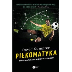 Piłkomatyka. Matematyczne piękno futbolu