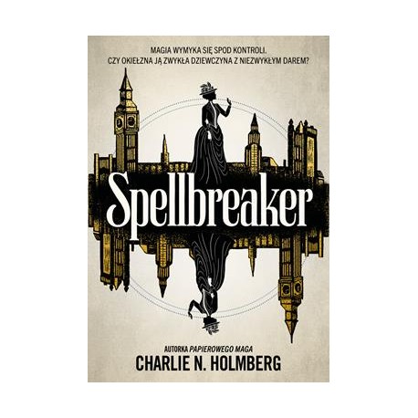 Spellbreaker Charlie N. Holmberg motyleksiazkowe.pl